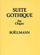 Cover for Leon Boellmann: Suite Gothique For Organ Op.25 : Music Sales America by Hal Leonard