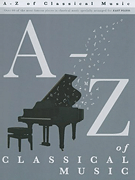 A-Z of Classical Music Easy Piano Solo