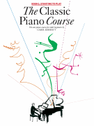 The Classic Piano Course Book 1: Starting to Play