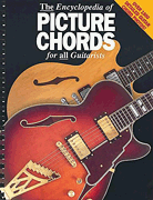 Cover for The Encyclopedia of Picture Chords for All Guitarists : Music Sales America by Hal Leonard