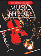 Cover for The Little Book of Music Theory : Music Sales America by Hal Leonard
