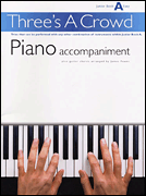 Three's a Crowd – Junior Book A (Easy) Piano Accompaniment
