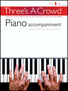 Three's a Crowd – Book 1 (Easy Intermediate) Piano Accompaniment