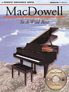 MacDowell: To a Wild Rose Concert Performer Series