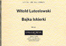 Product Cover for Witold Lutoslawski: Bajka Iskierki  Music Sales America  by Hal Leonard