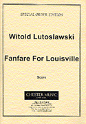 Product Cover for Witold Lutoslawski: Fanfare For Louisville  Music Sales America  by Hal Leonard