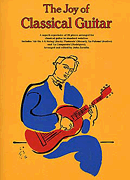 Cover for The Joy of Classical Guitar : Music Sales America by Hal Leonard
