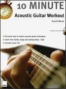 Cover for 10 Minute Acoustic Guitar Workout : Music Sales America by Hal Leonard