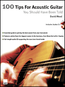 100 Tips for Acoustic Guitar You Should Have Been Told