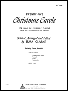 Twenty-Five Christmas Carols – Violin I for Solo or Ensemble Playing