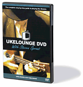 Ukelounge DVD with Steven Sproat