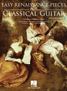 Easy Renaissance Pieces for Classical Guitar With Recordings of Performances<br><br>Book/ Online Audio