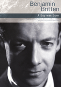 A Boy Was Born op. 3 (1932-33)<br><br>SATB and Organ