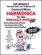Country & Blues Harmonica for the Musically Hopeless Revised Book and 73-Minute CD
