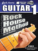 The Rock House Method: Learn Guitar 1 The Method for a New Generation