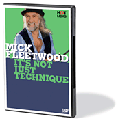 Mick Fleetwood – It's Not Just Technique