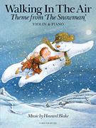 Walking in the Air – Theme from <i>The Snowman</i> Violin & Piano