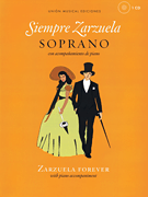 Siempre Zarzuela Soprano<br><br>with CD of Piano Accompaniments