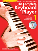 The Complete Keyboard Player – Book 1 New Revised Edition for All Electronic Keyboards