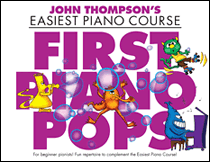 First Piano Pops John Thompson's Easiest Piano Course