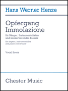 Opfergang Immolazione for Singers, Instrumentalists, and Piano Concertante