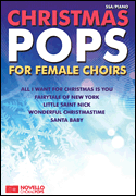 Christmas Pops for Female Choirs SSA/ Piano
