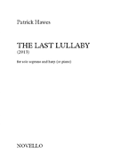 The Last Lullaby for Soprano and Harp (or Piano)<br><br>Performance Score