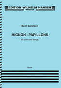 Mignon – Papillons for Piano and String Ensemble – Score