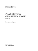 Prayer to a Guardian Angel for Soprano and Piano