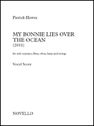 My Bonnie Lies Over the Ocean Vocal Score