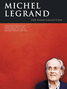 Michel Legrand – The Piano Collection