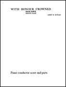 With Honour Crowned: Grand March Piano Conductor Score and Parts