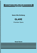Glare - Chamber Opera Vocal Score