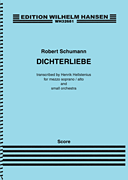 Dichterliebe Transcribed for Mezzo-Soprano and Small Orchestra – Score