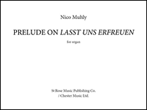 Chorale Prelude On Lasst Uns Erfreuen (2007) for Organ