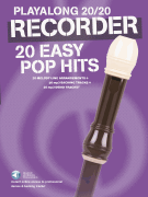 Play Along 20/20 Recorder 20 Easy Pop Hits