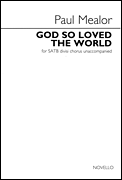 God So Loved the World SATB divisi a cappella