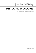 My Lord is Alone SATB a cappella