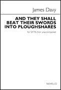 And They Shall Beat Their Swords into Ploughshares for SATB unaccompanied choir