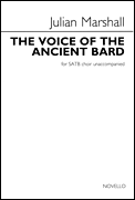 The Voice of the Ancient Bard for SATB unaccompanied choir