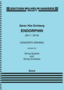 Endorphin – Version for String Quartet and String Orchestra Full Score