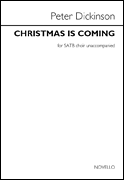 Christmas Is Coming for SATB Choir Unaccompanied