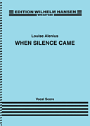 When Silence Came Vocal Score