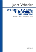 We Sing to God, the Spring of Mirth for SATB Chorus and Optional Organ