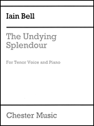 The Undying Splendour for Tenor Voice and Piano