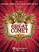 Natasha, Pierre & The Great Comet of 1812 Vocal Selections