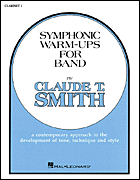 Symphonic Warm-Ups for Band Bb Clarinet 1
