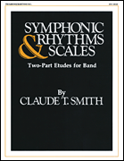 Symphonic Rhythms & Scales Two-Part Etudes for Band and Orchestra<br><br>Trombone/ Baritone B.C.