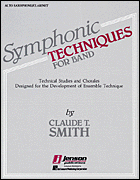 Symphonic Techniques for Band Eb Alto Sax & Eb Alto Clarinet