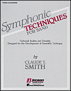 Symphonic Techniques for Band Bb Tenor Sax